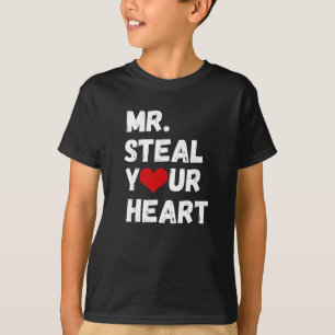Mr Steal Your Heart Valentijnsdag T-Shirt
