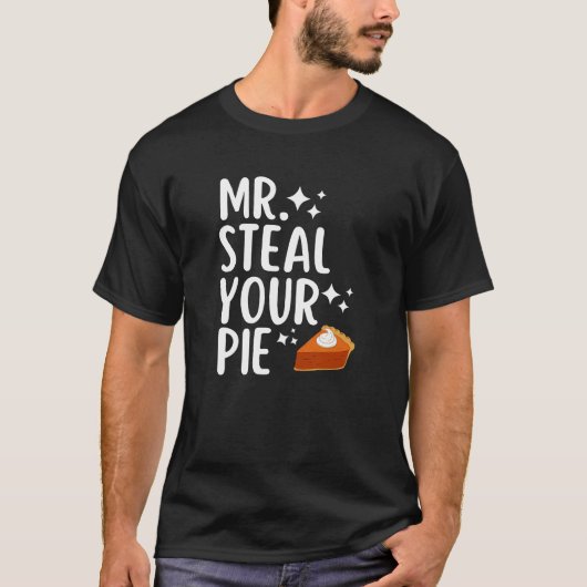 Mr Steal your Pie T-shirt (Voorkant)