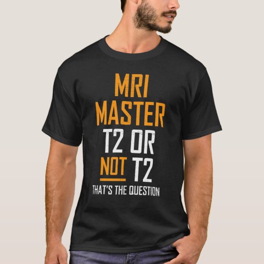 Mri Master Technologist Mri Tech Apparel T-shirt (Voorkant)