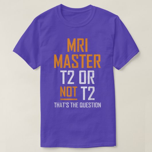 MRI Master Technologist MRI Tech Apparel  T-shirt (Design voorkant)