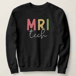 MRI Tech | MRI Technologist Gifts Trui