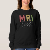 MRI Tech | MRI Technologist Gifts Trui (Voorkant)