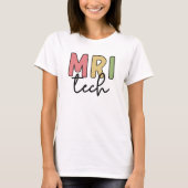 MRI Tech | MRI Technoloog Radiology Technicus T-shirt (Voorkant)