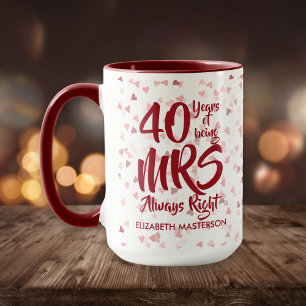 Mrs Always Right Fun 40th Ruby Anniversary Mok