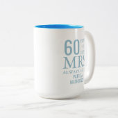 Mrs Always Right Fun 60th Wedding Anniversary Tweekleurige Koffiemok (Voorkant rechts)