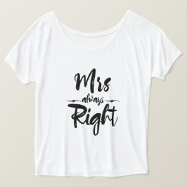 Mrs Always Right is net getrouwd met Humor T-shirt