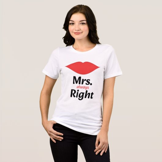 Mrs. Always Right Red Lips Matching Tri-Blend Shirt (Voorkant volledig)