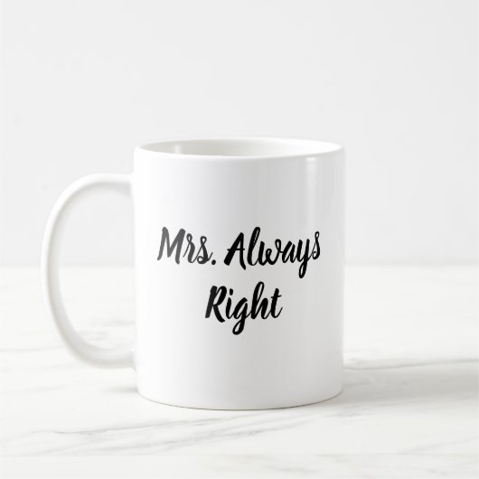 Mrs Always Right Script Mok Trouwcadeau (Links)