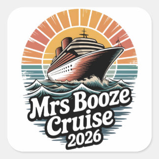 Mrs Booze Cruise 2026 Matching Couples Vierkante Sticker