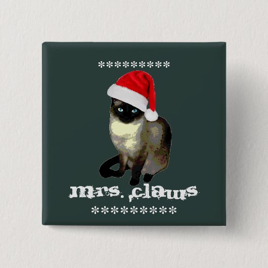 Mrs. Claws Siamese Cat Christmas Kitty Vierkante Button 5,1 Cm (Voorkant)
