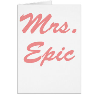 Mrs Epic.