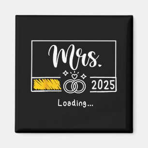 Mrs Est. 2025 Loading Bruid bruiloft Pas getrouwd  Magneet
