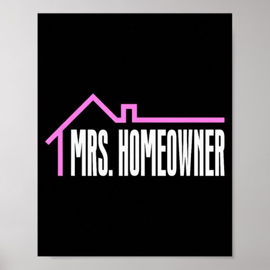 Mrs. Homeowner First Time Homeowner Housewarming Poster (Voorkant)