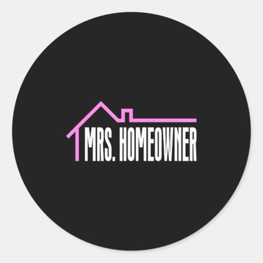 Mrs. Homeowner First Time Homeowner Housewarming Ronde Sticker (Voorkant)