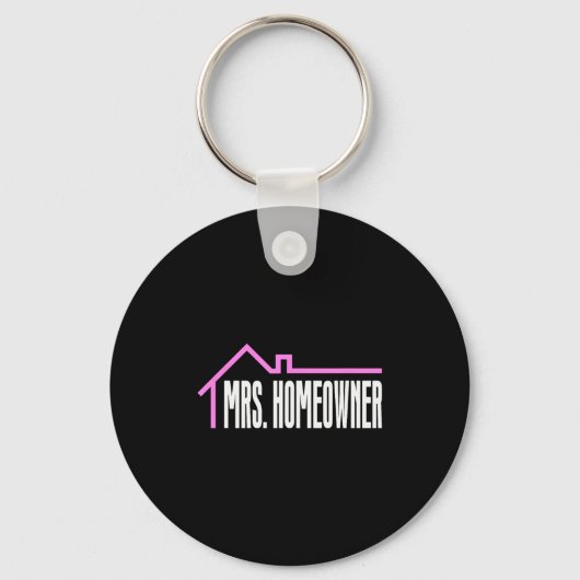 Mrs. Homeowner First Time Homeowner Housewarming Sleutelhanger (Voorkant)
