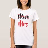 Mrs Not Miss Red Wife Bride Bachelorette Party T-shirt (Voorkant)