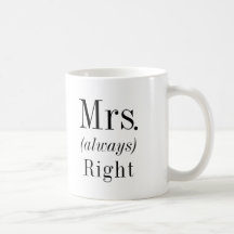 Mrs. Right en Mrs. Always Right Wife