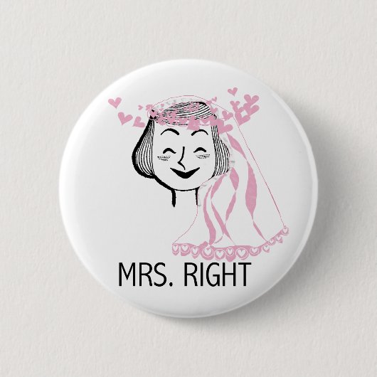 Mrs Right Tshirts en Gifts Ronde Button 5,7 Cm (Voorkant)