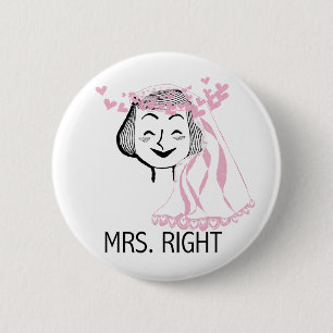 Mrs Right Tshirts en Gifts Ronde Button 5,7 Cm