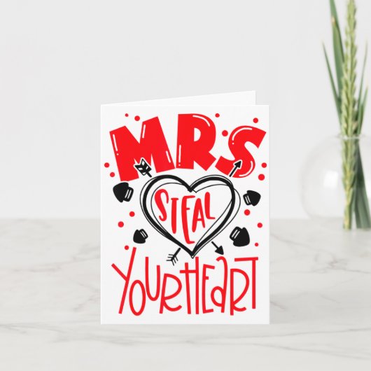 Mrs Steal Your Heart Valentines Day Matching Coup  Kaart (Voorkant)