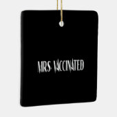 Mrs Vaccinated Keramisch Ornament (Rechts)