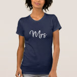 Mrs Wedding T-shirt<br><div class="desc">Een leuk T-shirt om na de bruiloft te draag met je echtgenoot die het t-shirt van Mr. droeg. Een cadeautje voor de bruiloft naar cadeau bij de receptie.</div>