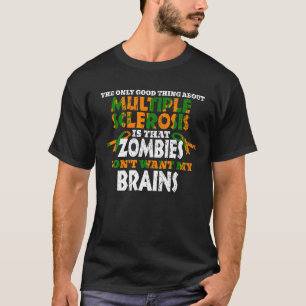 MS Awareness Shirt Zombies willen mijn hersenen ni