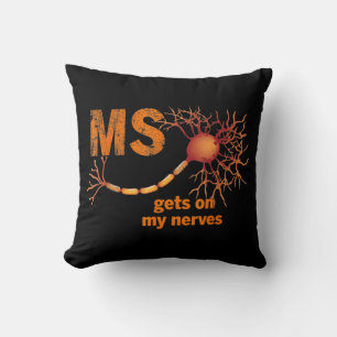 MS Get On My Nerves Multiple Sclerosis Awareness M Kussen