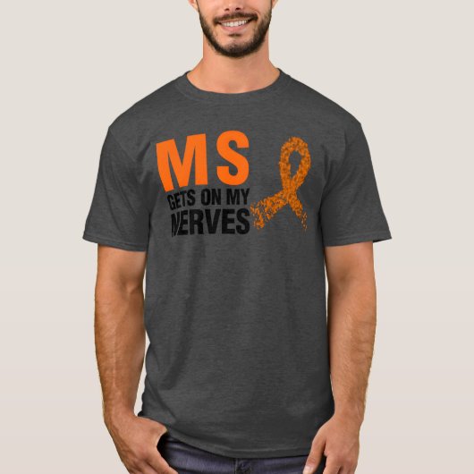 MS irriteert mijn vriend T-shirt (Voorkant)