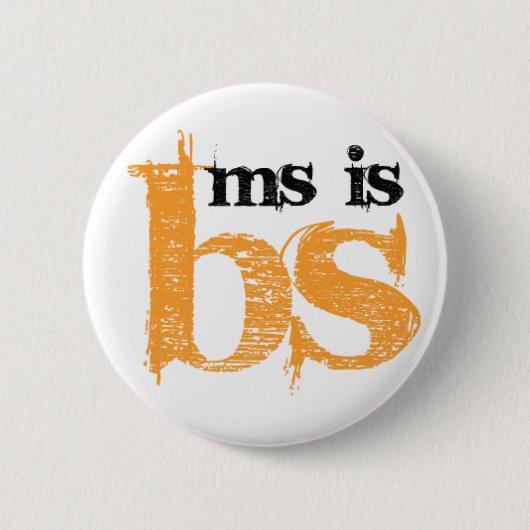 MS is BS Ronde Button 5,7 Cm (Voorkant)