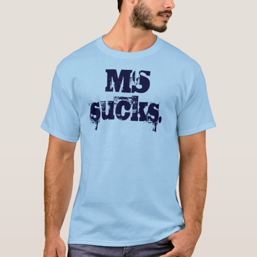 MS is klote. - Gepersonaliseerd T-shirt (Voorkant)