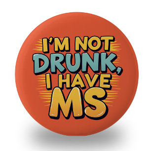 MS Multiple Sclerose bewustzijn Ik ben niet drink  Ronde Button 5,7 Cm
