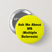 "MS (MULTIPLE SCLEROSE)"-Buttonnen Ronde Button 5,7 Cm (Voorkant /achterkant)