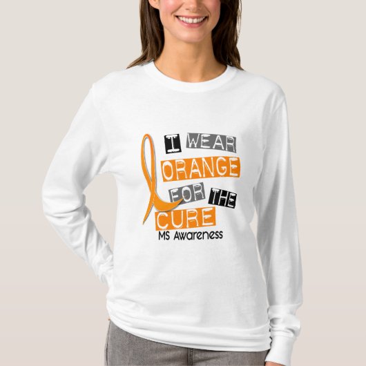 MS Multiple sclerose I Draag Oranje voor de kuur T-shirt (Voorkant)