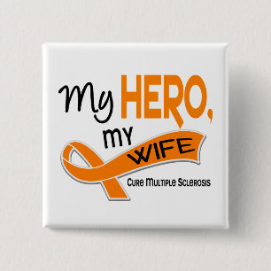 MS Multiple Sclerose MY HERO MY WIFE 42 Vierkante Button 5,1 Cm