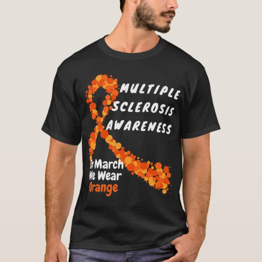 MS Multiple Sclerosis Awareness March We Draag Ora T-shirt (Voorkant)