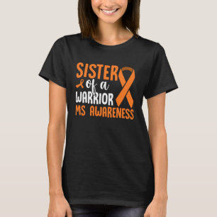 MS Warrior Multiple Sclerose Awareness Brother of T-shirt