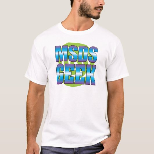 MSDS Geek v3 T-shirt (Voorkant)