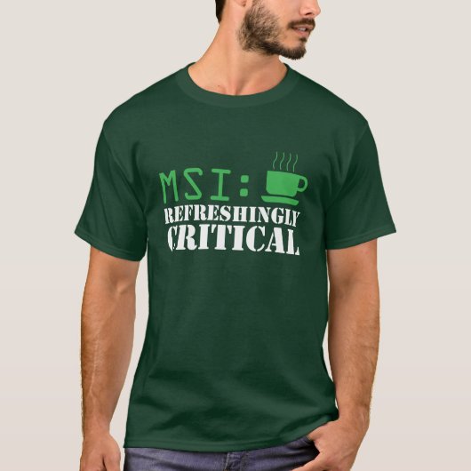 MSI: Groen verfrissend Kritisch T-shirt (Voorkant)