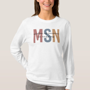 MSN Master of Science in het Afstuderen Verpleegku T-shirt
