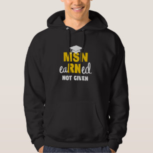 MSN RN verdiende het niet gegeven Nursing Afstudee Hoodie