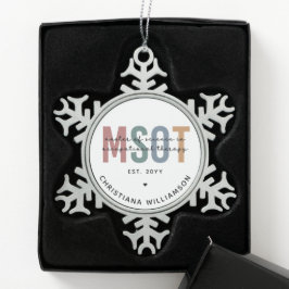 MSOT Master of Science in Occupational Therapy Tin Sneeuwvlok Ornament