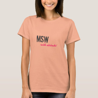 MSW, met houding! T-shirt