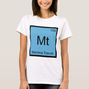 Mt - Mariana Trench Chemie Elementsymbool T-shirt