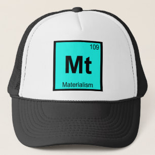Mt - Materialisme Filosofie Chemie Symbool Trucker Pet