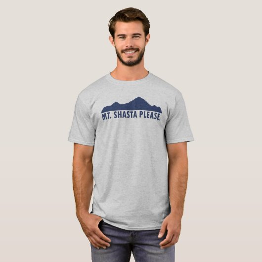 Mt. Shasta California Alsjeblieft T-shirt (Voorkant volledig)