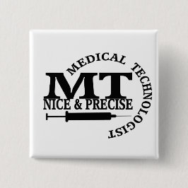 MT SLOGAN NICE EN PRECIEZE MEDISCHE LABORATORIUMTE VIERKANTE BUTTON 5,1 CM