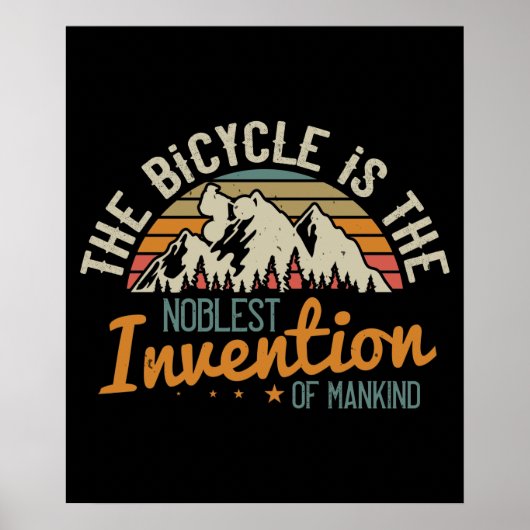 MTB - Bicycle Is The Noblest Invention Poster (Voorkant)