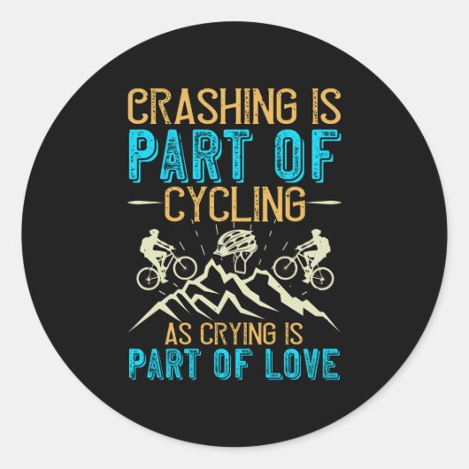MTB - Crashen hoort bij fietsen Ronde Sticker (Voorkant)