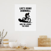 MTB Life gaat bergafwaarts en ik hou van de rit Poster (Keuken)